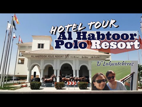 AL HABTOOR POLO RESORT | COMPLETE HOTEL TOUR | DUBAI HOTEL