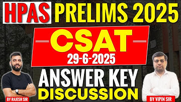HPAS 2025 Prelims CSAT General Studies Paper 2 | HPAS Exam Analysis & Answer Key Detailed Discussion