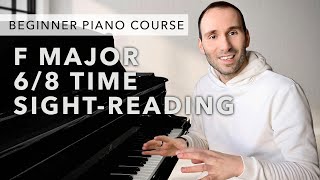 Beginner Piano Course Level 2 | 67. Sight-Reading [F Major & 6/8 Time]