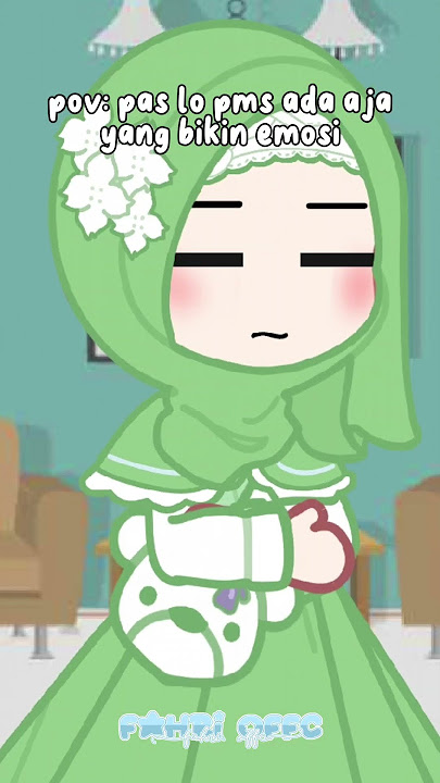 #pov : pas lo pms ada aja yang bikin emosi | cr: @santy7067 on tiktok | #gacha #shorts #gachashorts