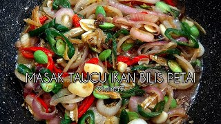 Masak Taucu Ikan Bilis Petai Secukup Rasa Lemak² Masin Sedap Betul