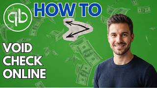How to Void a Check in QuickBooks Online (2026 Updated Guide)