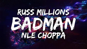 Russ Millions x NLE Choppa - Badman (Lyric Video)