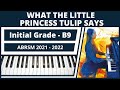 Capture de la vidéo Abrsm Piano Initial Grade 2021 2022 B9 - Satie What The Little Princess Tulip Says