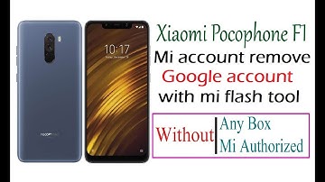 Poco f1 mi account remove with mi flash tool