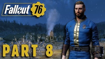 Fallout 76 Walkthrough Gameplay Part 8 No Commentary
