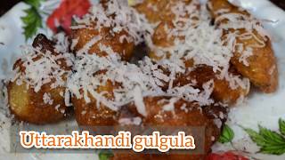 Uttarakhandi Gulgula recipe || गुलगुला sweet पुआ || Indian mini Donuts