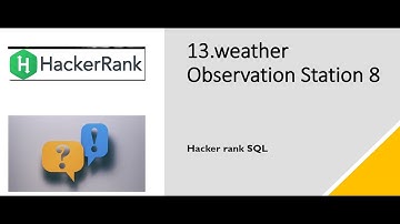 13.Weather Observation Station 8| SQL HackerRank | hackerrank solution | Rajanikanth Gaja