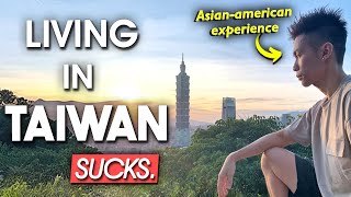Lived in Taiwan for 2 Years...I HATED IT (Asian American experience)