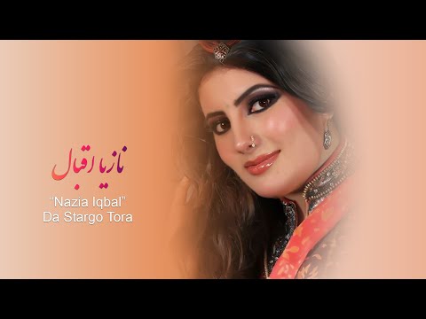 Nazia Iqbal Da Stargo Tora 2022 نازیا اقبال 