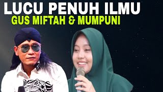 Gus miftah & mumpuni handayekti pengajian sama samu lucu penuh ilmu