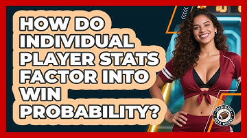 How Do Individual Player Stats Factor Into Win Probability? - Gridiron Data Digest