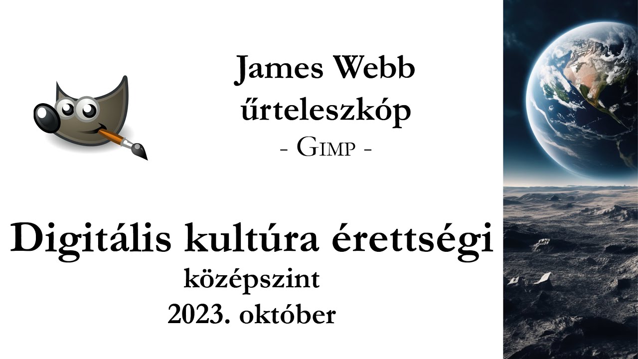 James Webb űrteleszkóp - 2023. október középszintű digitális kultúra érettségi: grafika
