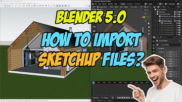 Blender 5.0: How to import SketchUp (SKP) files?