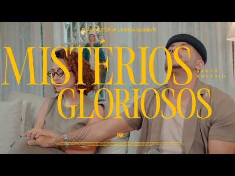 MISTÉRIOS GLORIOSOS - Santo Rosário (De Ave Maria em Ave Maria) - Flavio Vitor Jr, Larissa Garbiati