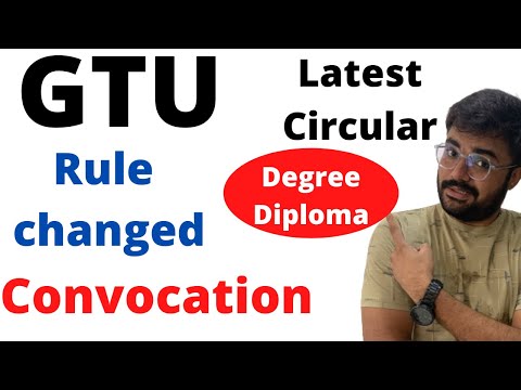 GTU | Latest circular | Rule changed | Convocation