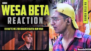 CHEN-K - Wesa Beta (Official Video) | Door Duniya | Urdu Rap | Wesa Beta Reaction | Banda Dilli Ka