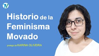 Historio de la Feminisma Movado – Karina Oliveira