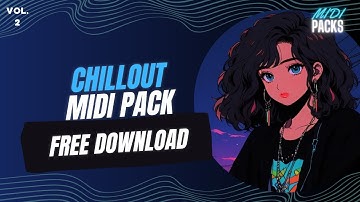 NORDICE CHILLOUT MIDI PACK VOL.2 (FREE DOWNLOAD)