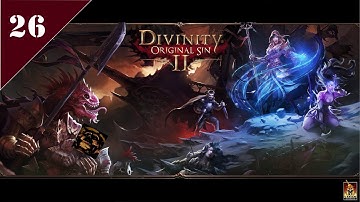 Divinity: Original Sin 2 - Ep26 - I Can