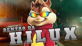 Dentro da Hilux | Alvin E os Esquilos