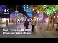 【4K】Night Walk 🚶🏽‍♂️| Santa Monica, Third Street Promenade | California | ASMR 🎧  Binaural Sound