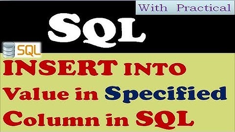 15. INSERT INTO Value in Specified Column in SQL | Hindi