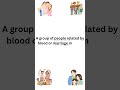 what is family? #shorts #family #socialscience