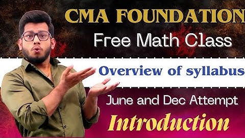 CMA Foundation Math & Statistic || Introduction Of syllabus || First Class