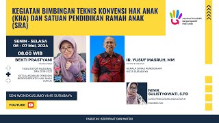 Webinar Hybrid Bertema Bimbingan Teknis Konvensi Hak Anak (KHA) & Satuan Pendidikan Ramah Anak (SRA)