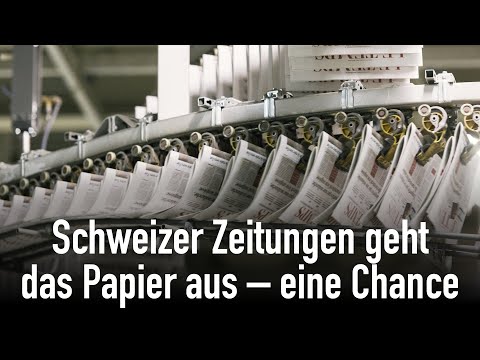 Schweizer Zeitungen geht das Papier aus – eine Chance