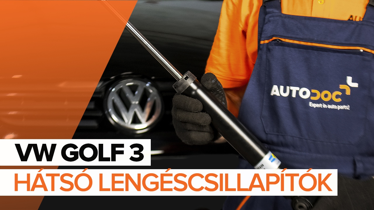 Golf 3 hátsó lengéscsillapító cseréje