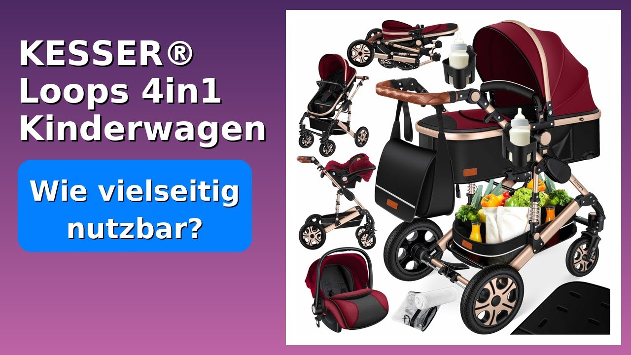 BEWERTUNG (2025): KESSER Loops 4in1 Kinderwagen. WESENTLICHE Einzelheiten  - YouTube