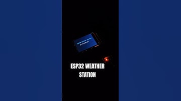 ESP32 WEATHER STATION #esp32 #arduino #shorts #electronics #trending #esp32projects #diy #youtube