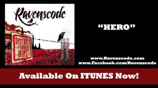 Video thumbnail of "Ravenscode - Hero"