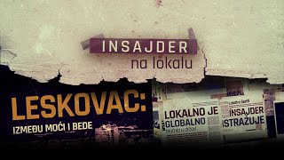 Insajder na lokalu „Leskovac - između moći i bede“