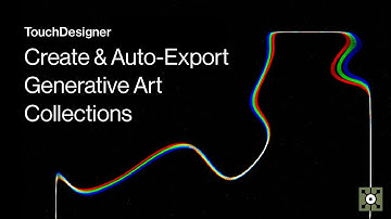 AUTO-EXPORT Generative ART COLLECTIONS | TouchDesigner Tutorial
