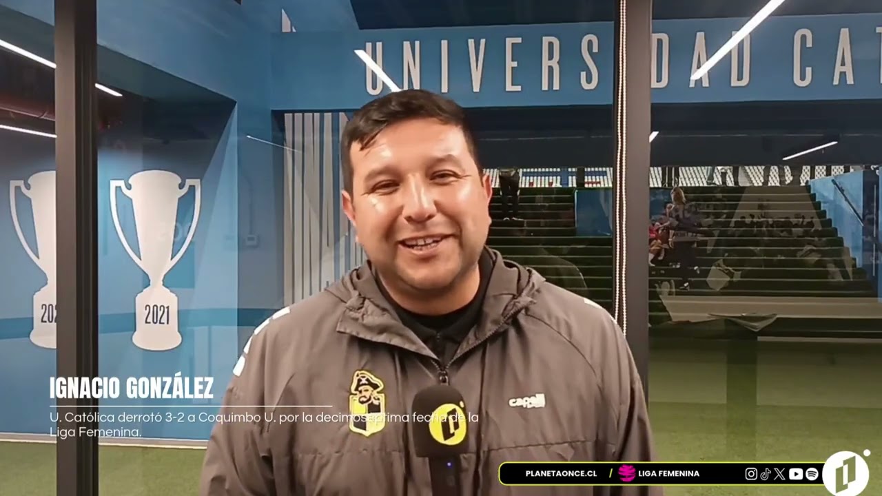 Declaraciones Ignacio González | UC 3-2 COQ Fecha 16 Liga Femenina 2026