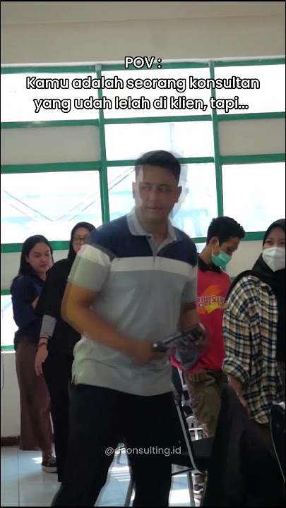 POV MENJADI KONSULTAN DI MATA KLIEN DAN DI MATA ORANG SEKITAR #shorts