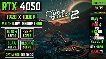 I Tested Outer Worlds 2 on RTX 4050 Laptop! DLSS 4 and FSR 4  - Here