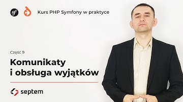 Kurs PHP Symfony w praktyce cz9 - Komunikaty i obsługa wyjątków