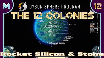 Dyson Sphere Program - THE 12 COLONIES: Rocket Silicon / Stone! #12