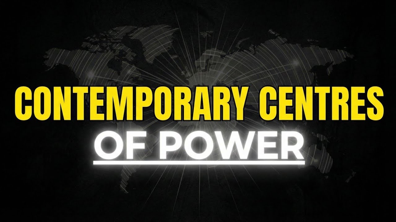 Contemporary Centres of Power Class 12 Political Science Chapter in Hindi OneShot Animation 