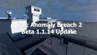 Scp Anomaly Breach 2 Beta 1.1.14 Update