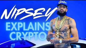 Nipsey Hussle explains crypto and blockchain