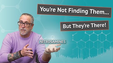 Why Standard Nitrosamine Testing Might Not Be Enough