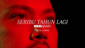 Imran Ajmain - Seribu Tahun Lagi (Visualizer/Lyric Video)