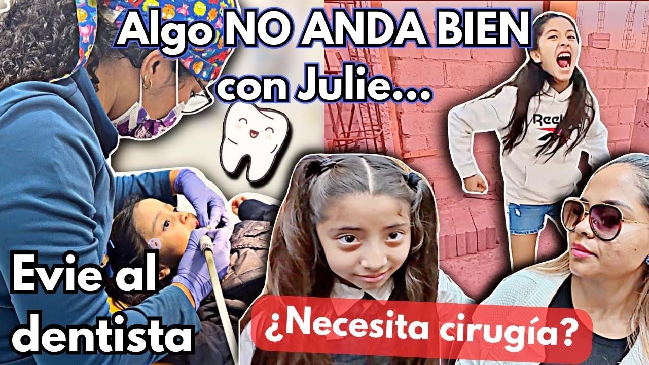 Algo está PASANDO con JULIE =( ¿Necesita cirugía? | ELIGEN su HABITACIÓN | Evie va AL DENTISTA! 