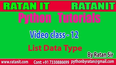 Python Tutorial || Video class-12 (List Data type part-1) || By Ratan sir
