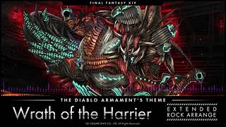 【FF14】The Diablo Armament's Theme ( Wrath of the Harrier / Extended Rock Arrange )